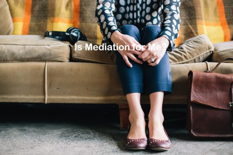 Is mediation for me?